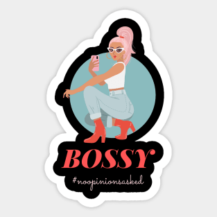 Bossy No Opinions Asked Girl Empowerment Sticker